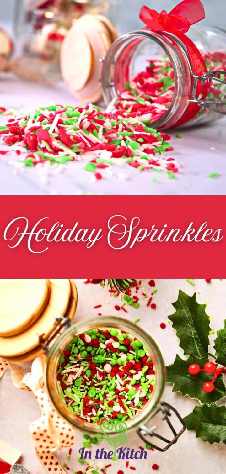 Homemade candy sprinkles in jars with text overlay that says 'Holiday Sprinkles'.