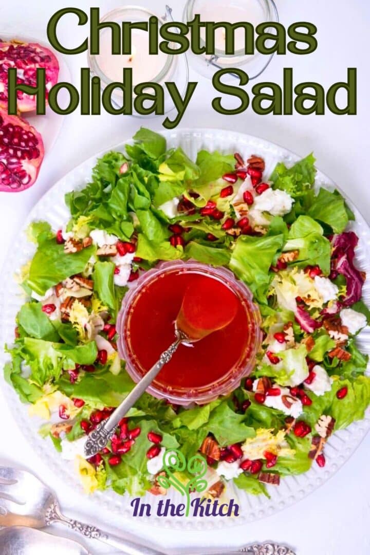 Christmas greens salad with dressing in the center and text overlay that says 'Christmas holiday salad'.