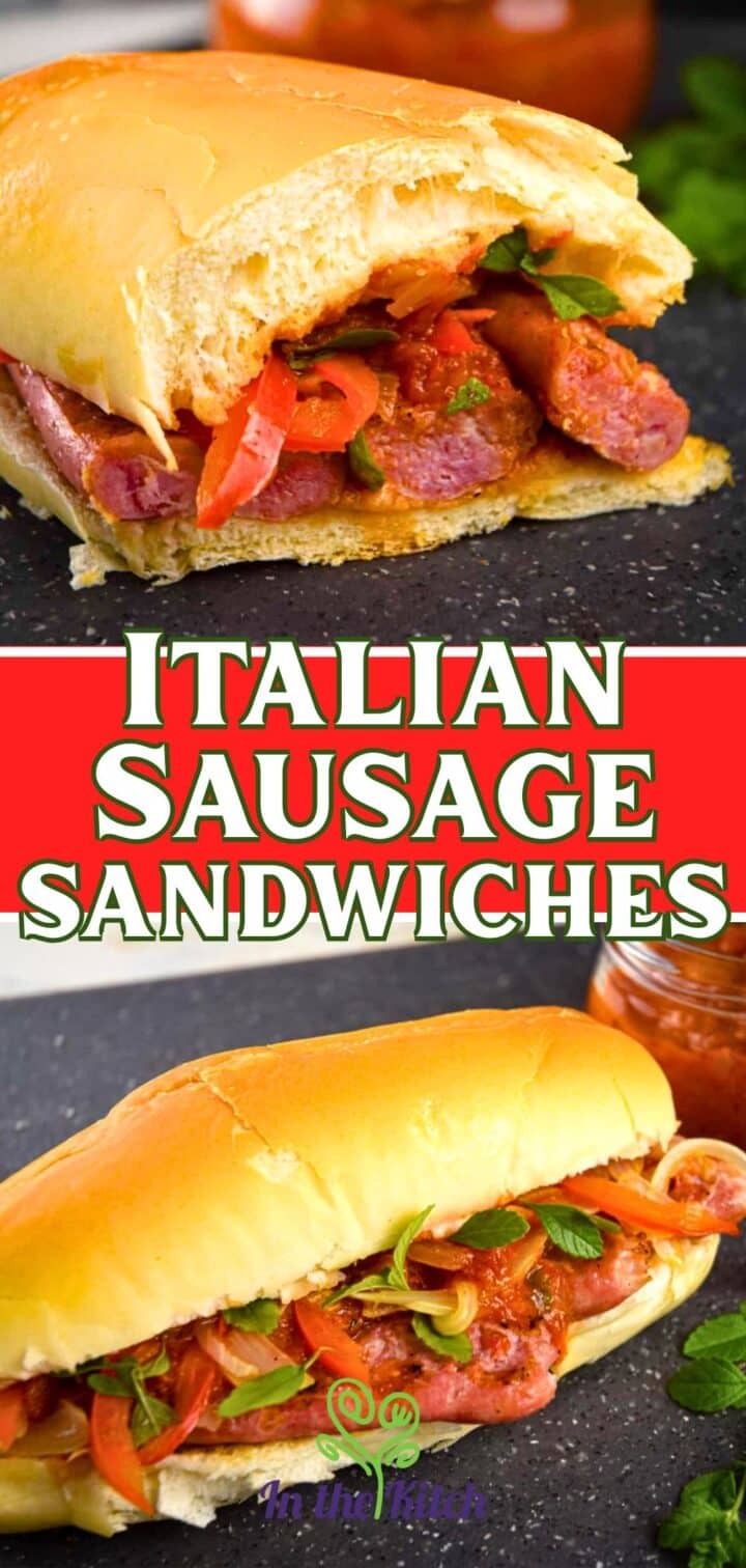 Images of Italian sausage sandwiches with text overlay that says 'Italian sausage sandwiches'.