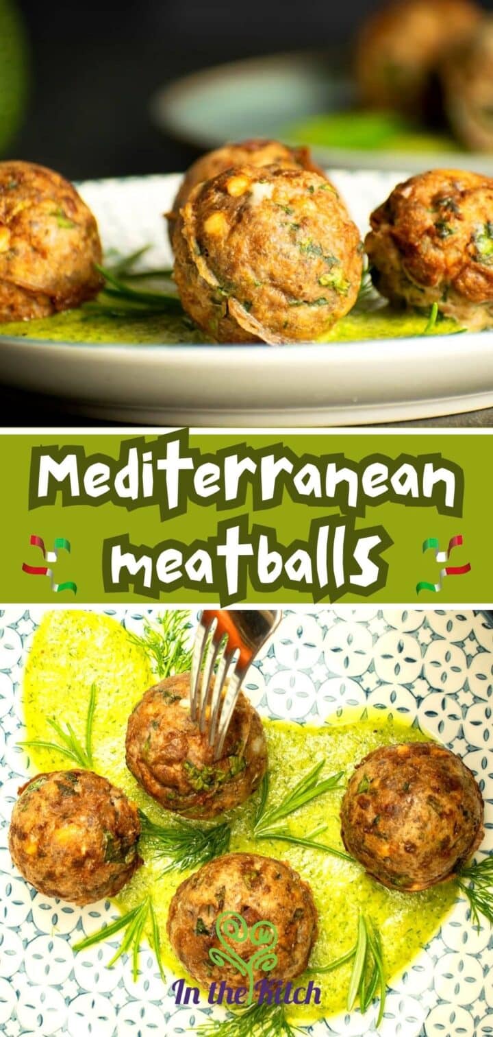Images of meatballs in dill pesto with text overlay that says 'Mediterranean Meatballs'.