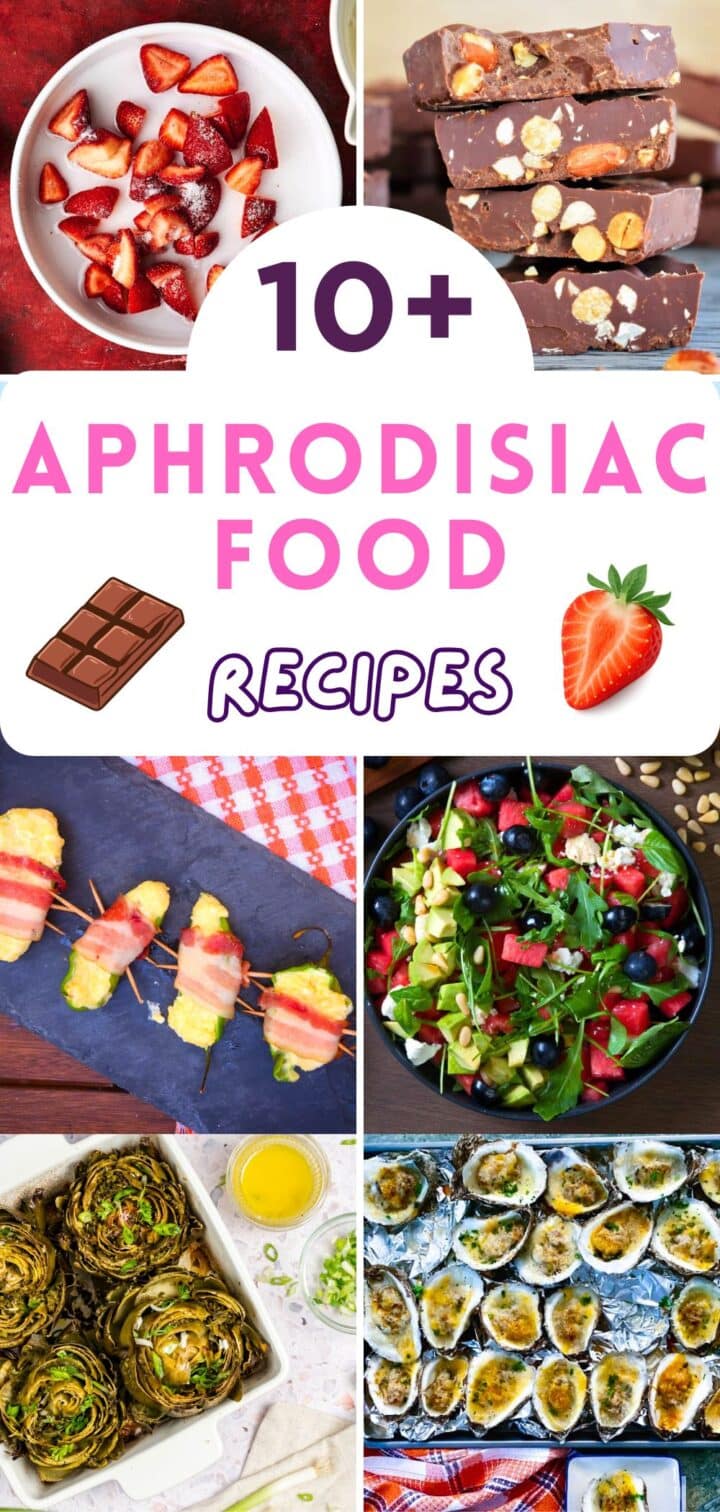 Aphrodisiac food image collage plus text that says '10+ aphrodisiac food recipes'.