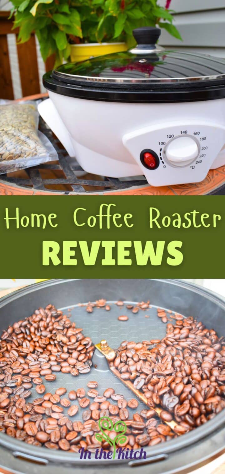 Coffee roaster with coffee beans and text overlay that says 'home coffee roaster reviews'.