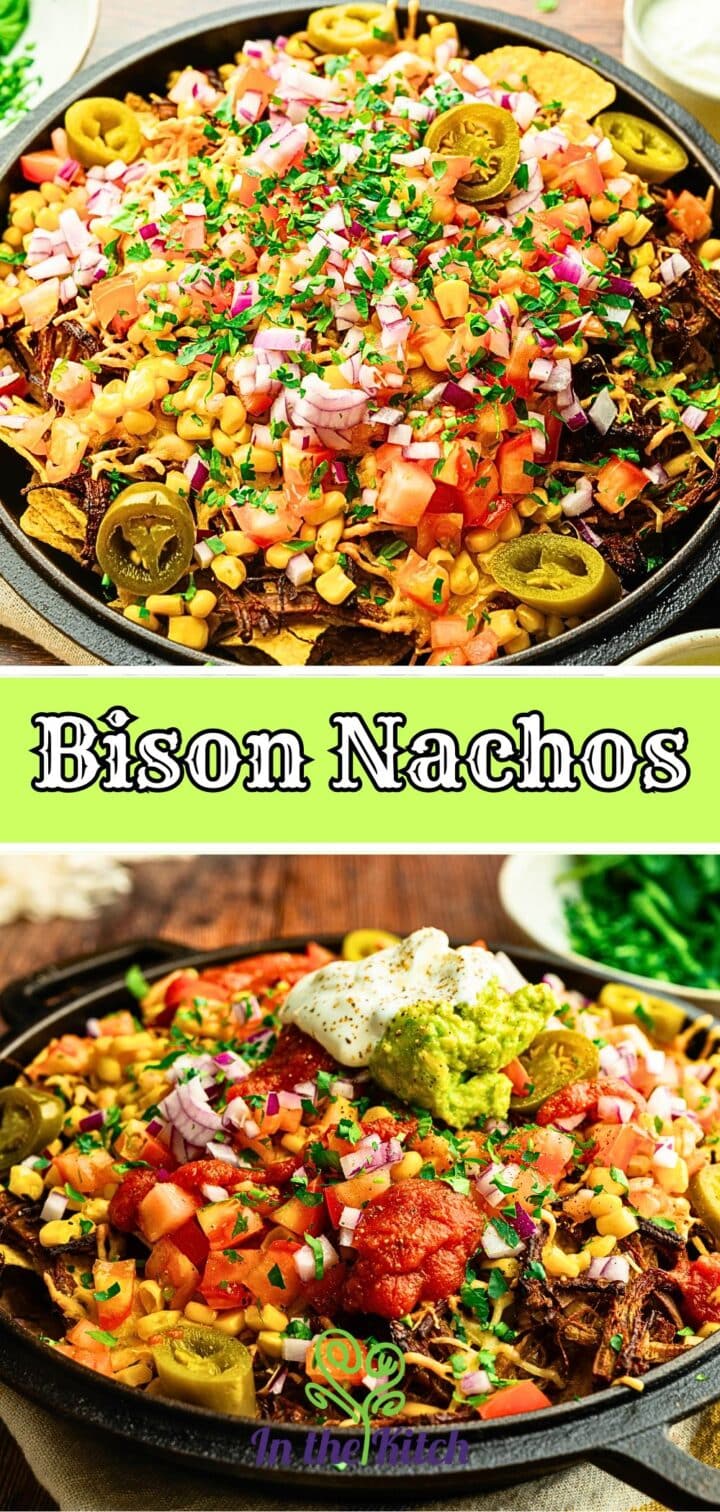 Images of bison brisket nachos with text overlay that says 'bison nachos'.