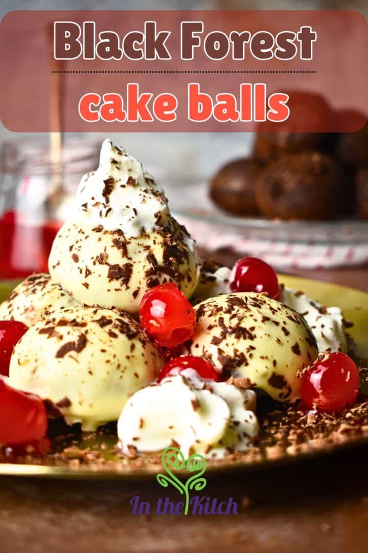 Black Forest cake balls stacked on plate with whipped cream, cherries and shaved chocolate and text overlay that says 'Black Forest cake balls'.
