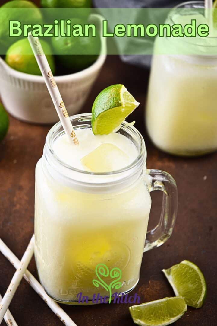 Brazilian lemonade in glasses with lime wedges and text overlay that says 'Brazilian Lemonade'.
