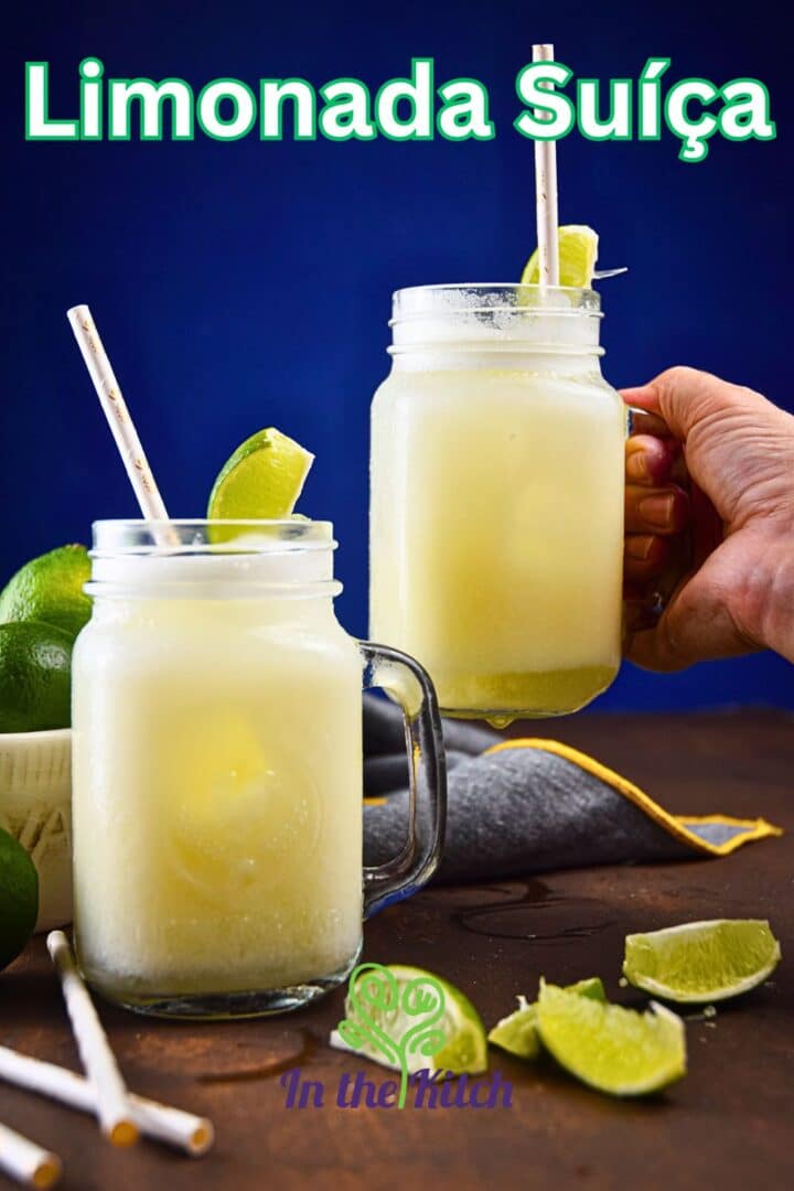 Brazilian lemonade in glasses with lime wedges and straws and text overlay that says 'Limonada Suica'.