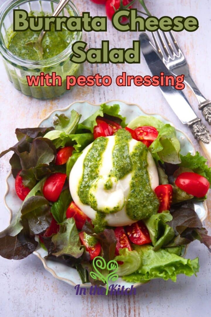 Burrata salad with text overlay that says 'burrata cheese salad with pesto dressing'.