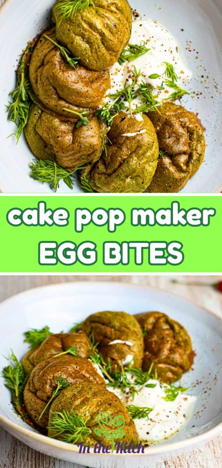 Images of egg bites on plate with text overlay that says 'Cake Pop Maker Egg Bites'.