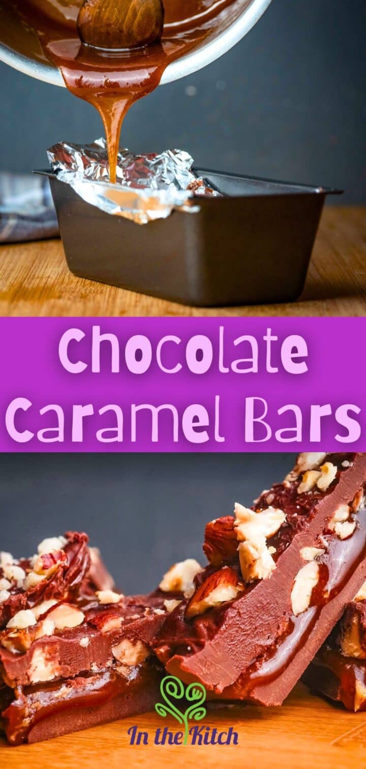 Homemade chocolate candy bars in pan with text overlay that says 'chocolate caramel bars'.