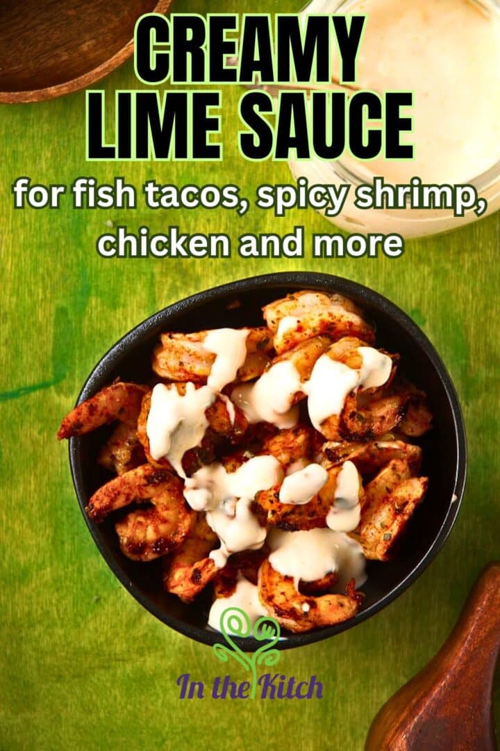 Creamy lime sauce over bowl of spicy shrimp with text overlay.