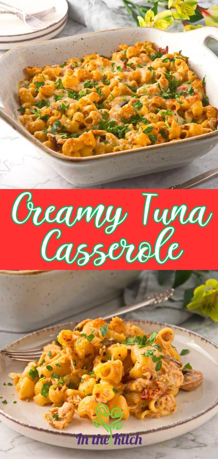 Tuna casserole in baking dish and on plate with text overlay that says 'creamy tuna casserole'.