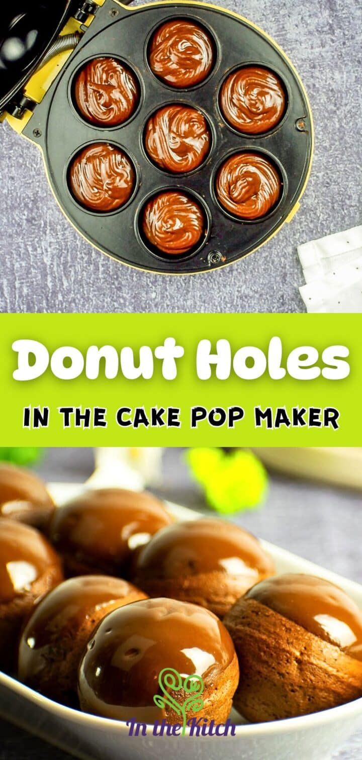 Donut holes in cake pop maker and serving tray with text overlay that says 'donut holes in the cake pop maker'.