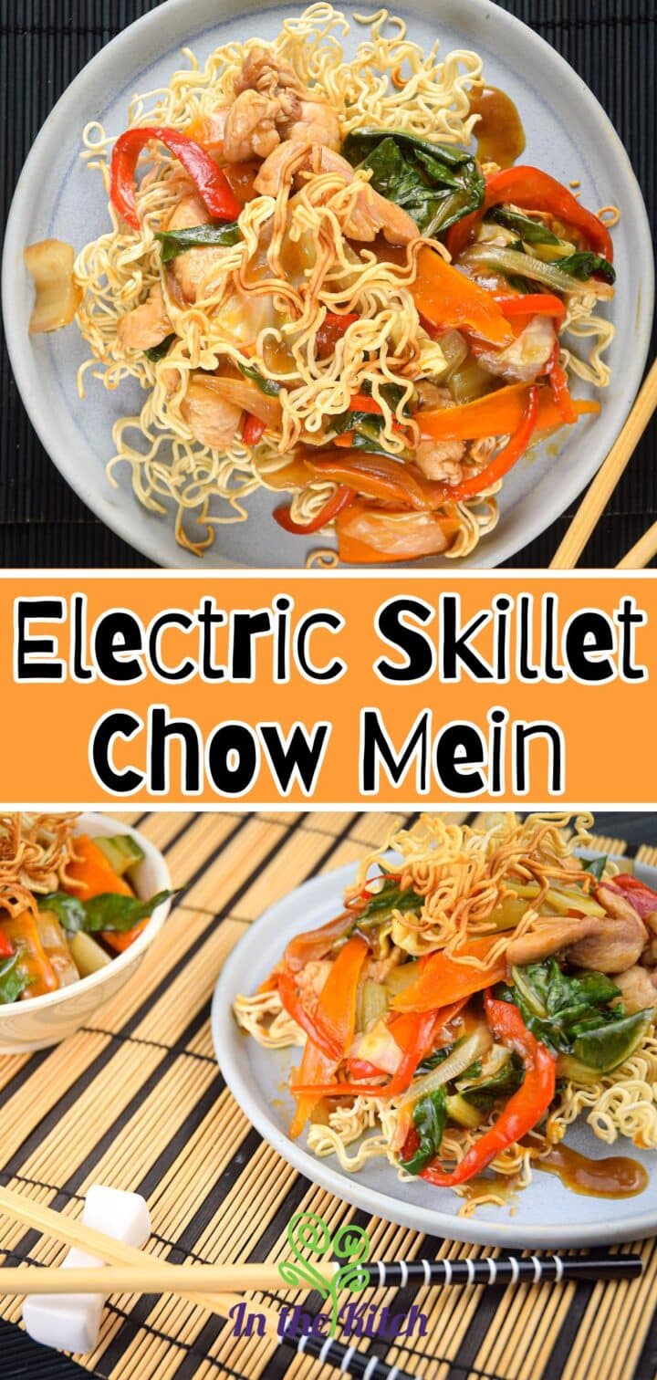 Images of crunchy chow mein noodles with text overlay that says 'Electric Skillet Chow Mein'.