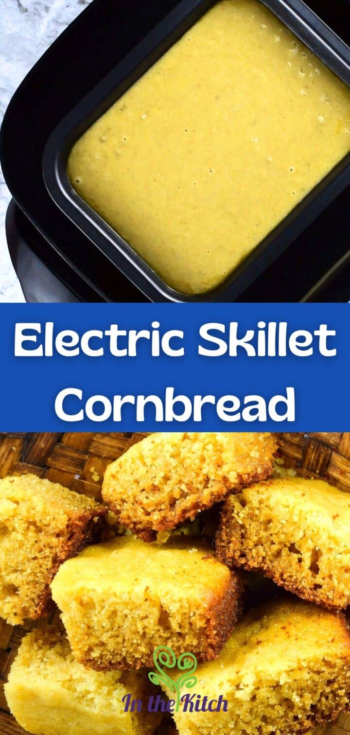 Electric skillet cornbread with text overlay that says 'electric skillet cornbread'.