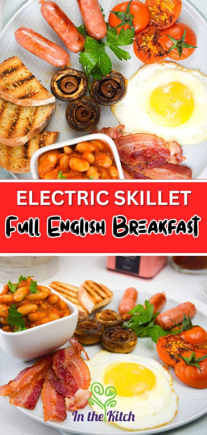 Images of Full English on white plate with text overlay that says 'Electric Skillet Full English Breakfast'.