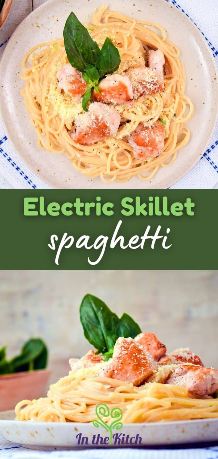 Electric skillet spaghetti with chicken on plate and text overlay that says 'electric skillet spaghetti'.