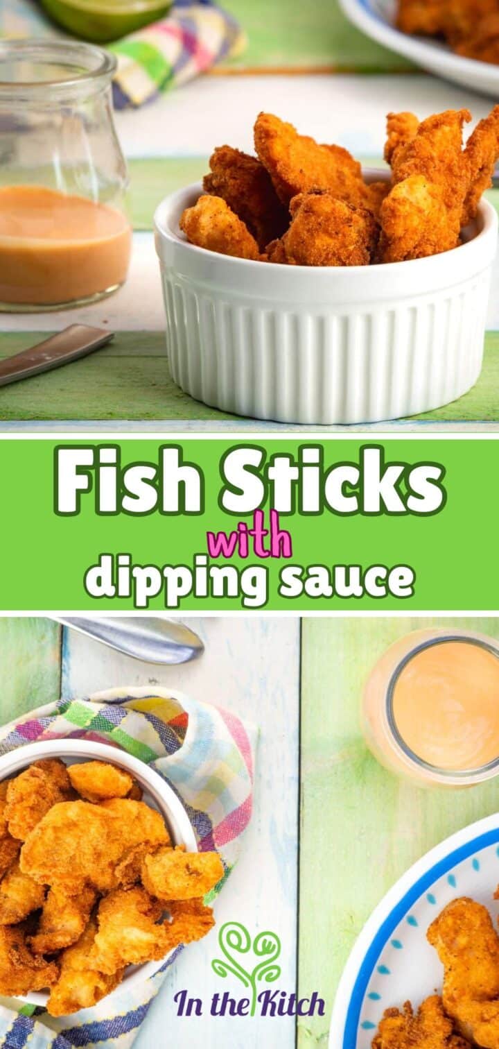Images of fish sticks and sauce with text overlay that says 'Fish Sticks With Dipping Sauce'.