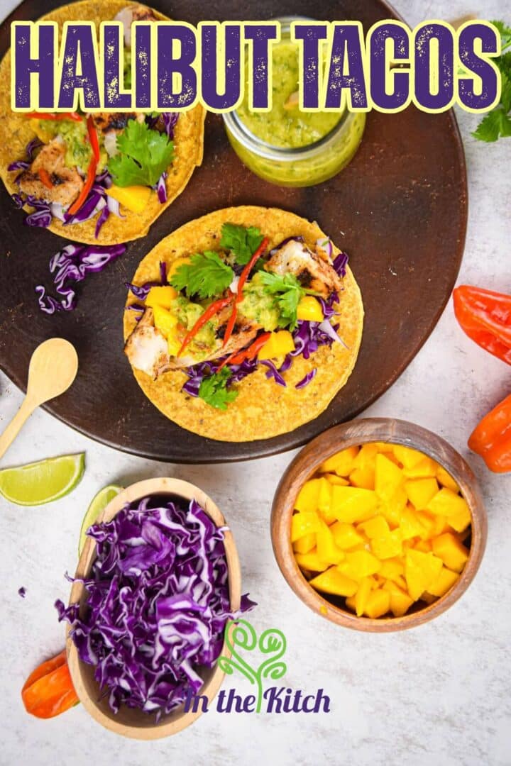 Picture of halibut tacos on platter with text overlay that says 'Halibut Tacos'.
