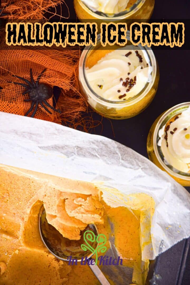 Halloween pumpkin spice flavor ice cream in small jars and loaf pan with text overlay that says 'Halloween Ice Cream'.