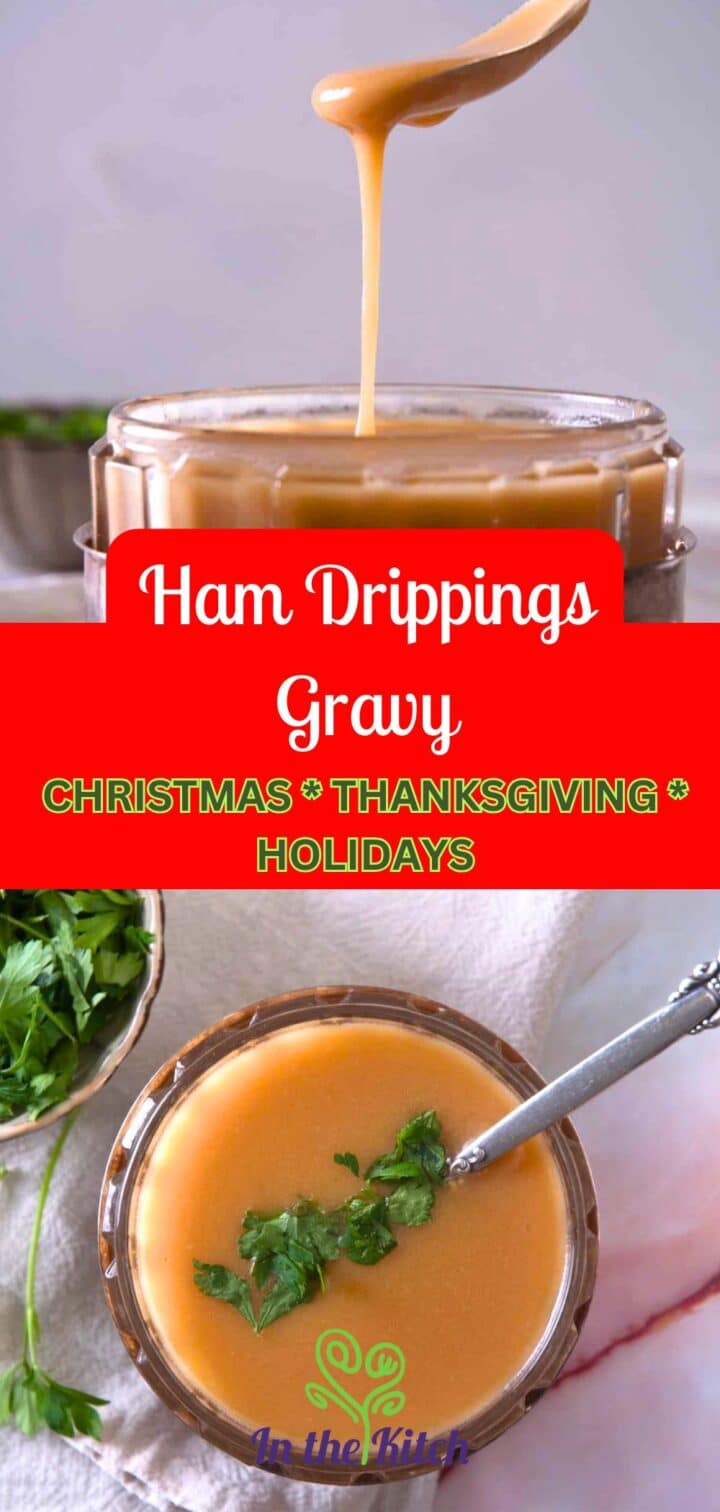 Ham gravy dripping from spoon with text overlay that says 'Ham Drippings Gravy - Christmas Thanksgiving Holidays'.