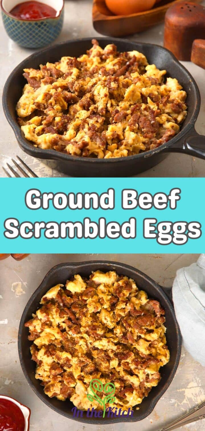 Hamburger scrambled eggs in cast iron pan with text overlay that says 'ground beef scrambled eggs'.