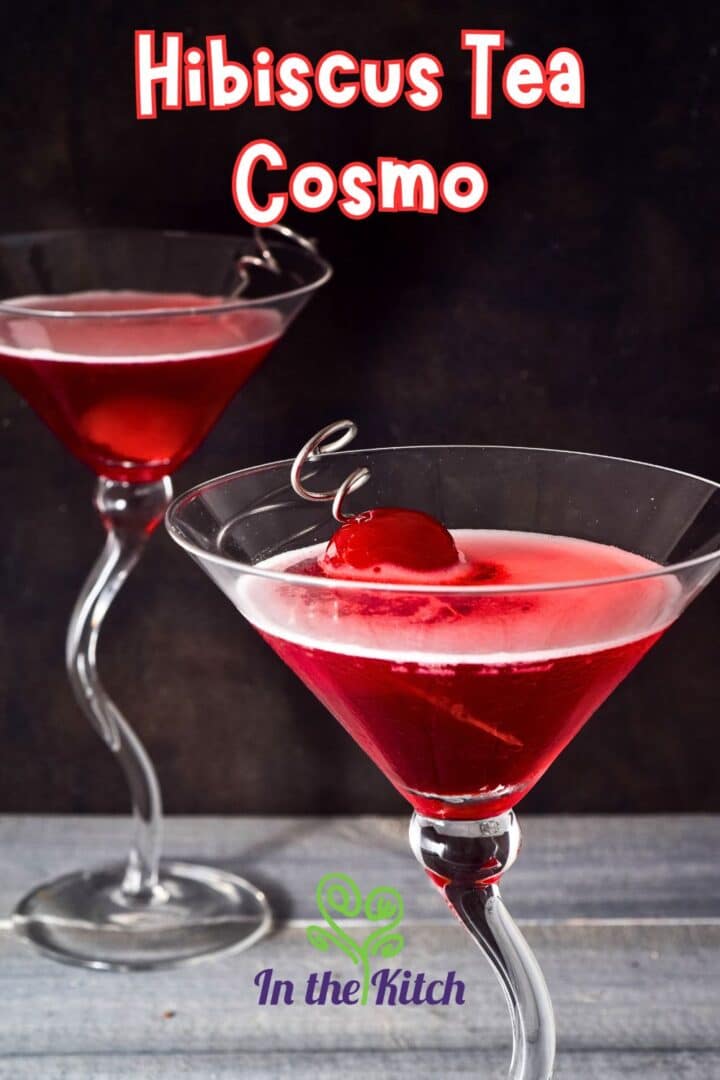 Hibiscus tea cosmos in martini glasses with text overlay that says 'hibiscus tea cosmo'.