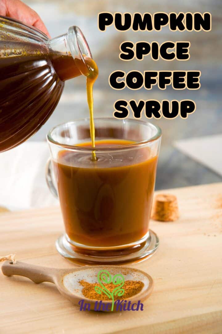 Pumpkin syrup pouring into mug of coffee with text overlay that says 'pumpkin spice coffee syrup'.