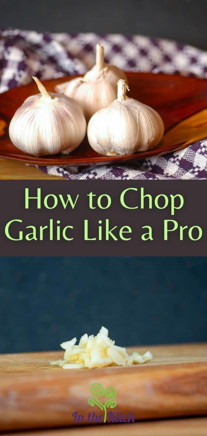 Garlic bulbs and chopped garlic with text overlay that says 'how to chop garlic like a pro'.