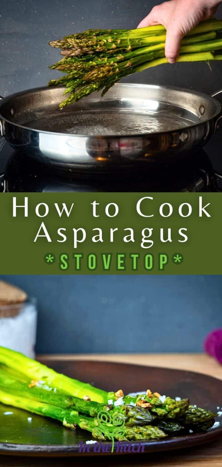 Fresh and cooked asparagus with text overlay that says "How to Cook Asparagus Stovetop".