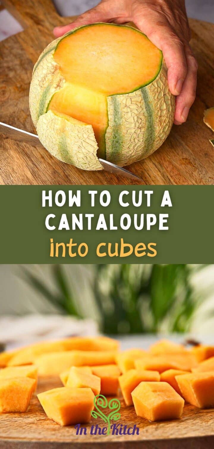 Cantaloupe on cutting board with text overlay that says 'how to cut a cantaloupe into cubes'.