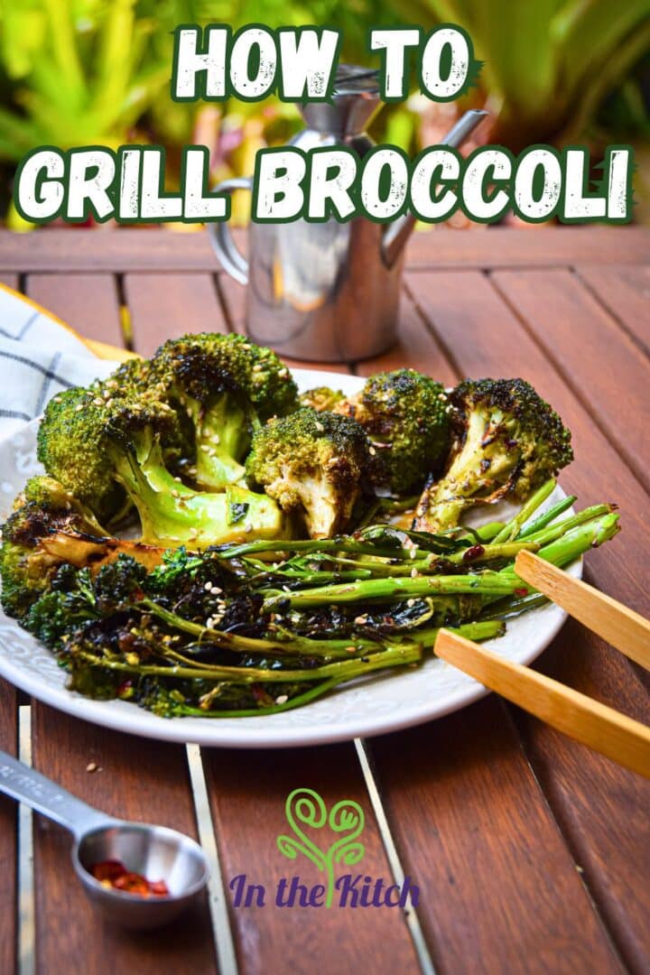Grilled broccoli on plate with text overlay that says 'how to grill broccoli'.