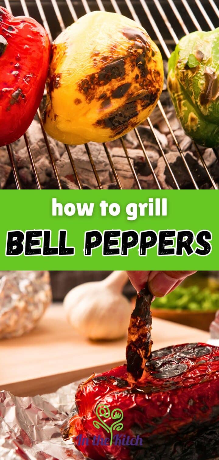 Grilled bell peppers with text overlay that says 'how to grill bell peppers'.