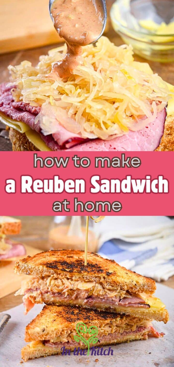 Reuben sandwiches assembled with text overlay that says 'how to make a Reuben sandwich at home'.
