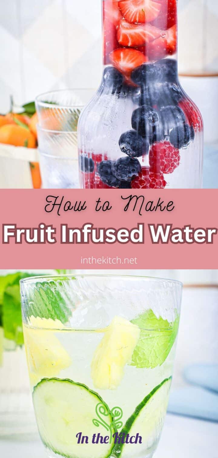 Infused water in pitcher and glass with text overlay that says 'how to make fruit infused water'.