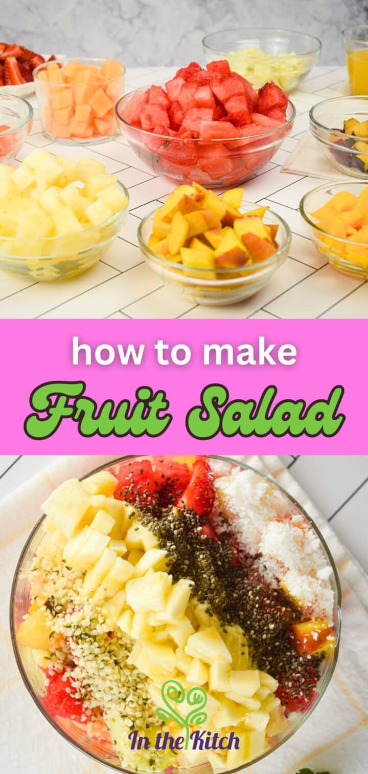 Fruit salad with toppings and text overlay that says 'how to make fruit salad'.
