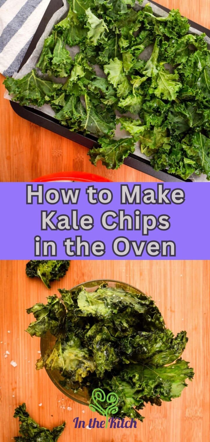 Kale chips on pan in and in bowl with text overlay that says 'how to make kale chips in the oven'.