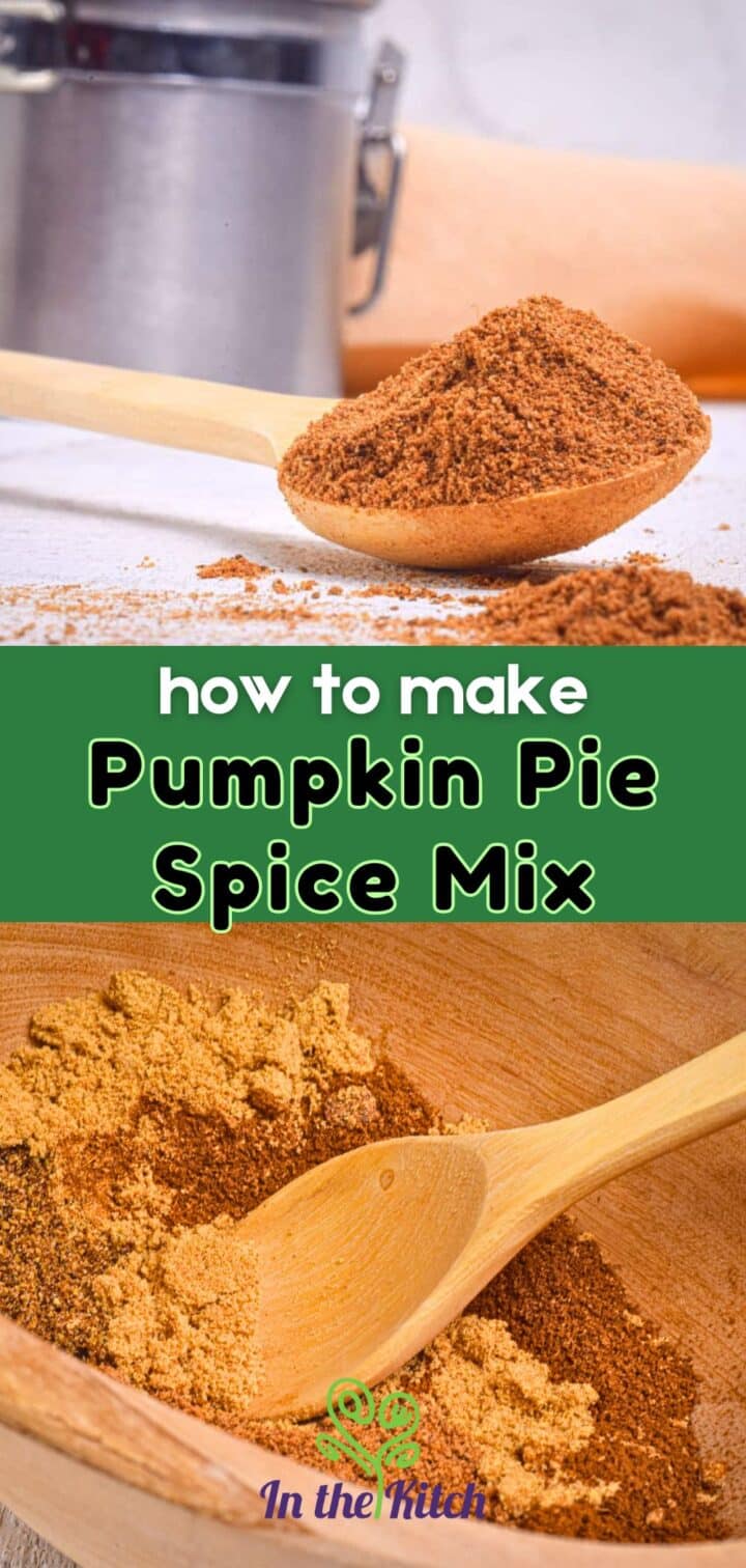 Pumpkin spice in bowl and spoon with text overlay that says 'how to make pumpkin pie spice mix'.