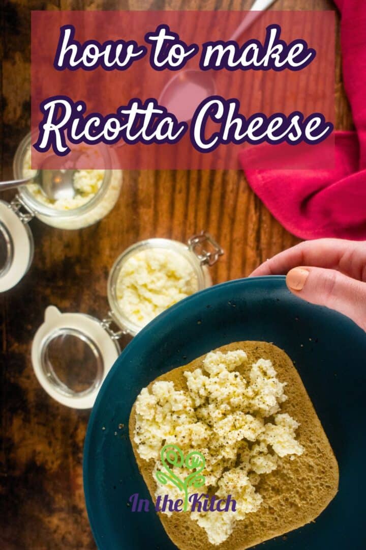 Ricotta cheese on toast with text overlay that says 'how to make ricotta cheese'.