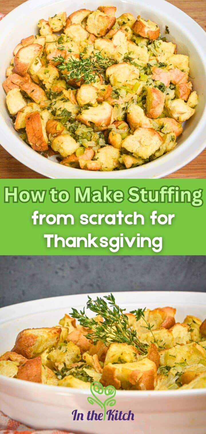 Stuffing/dressing in a bowl with text overlay that says 'How to Make Stuffing From Scratch For Thanksgiving'.