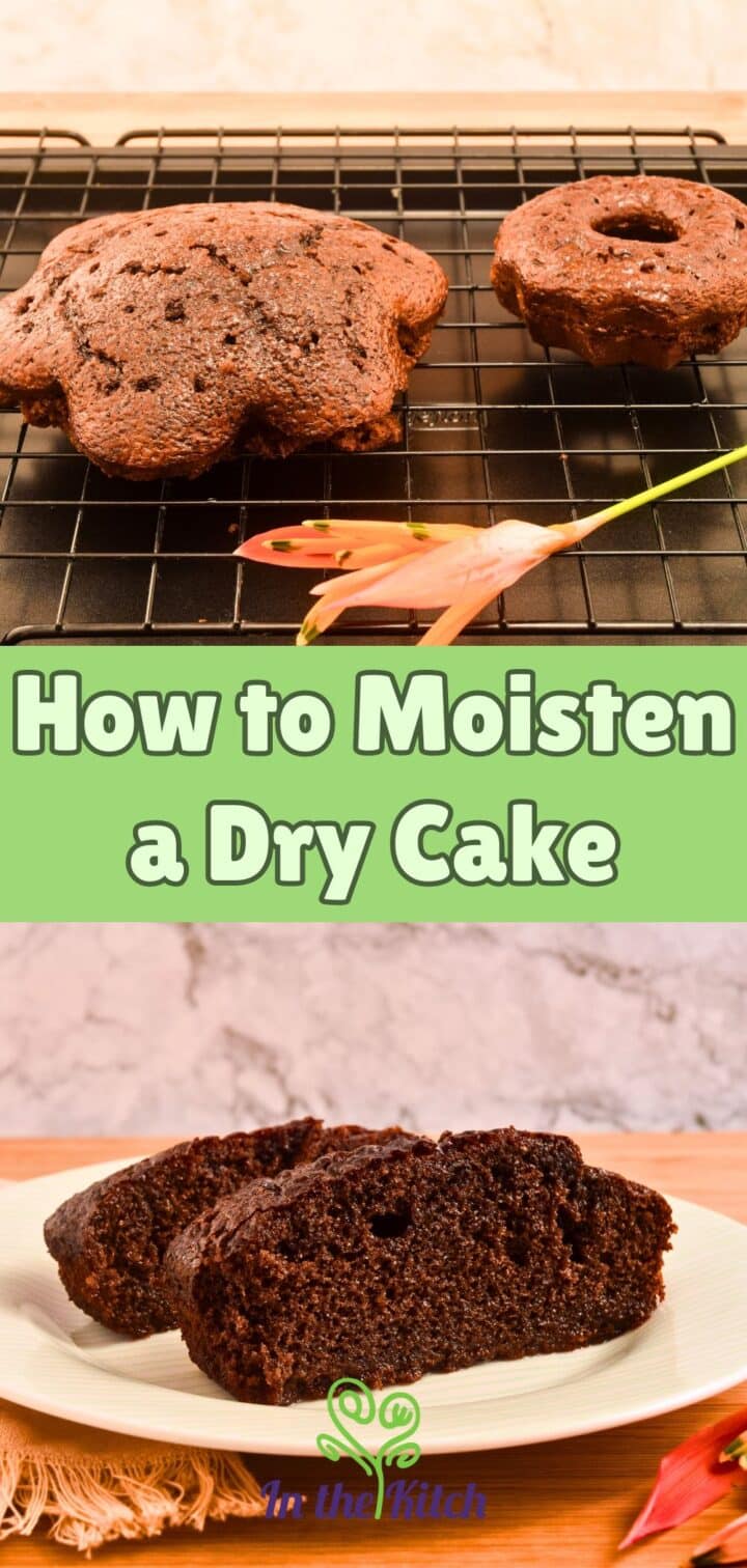 Moist chocolate cake on plate and baking rack with text overlay that says 'how to moisten a dry cake'.