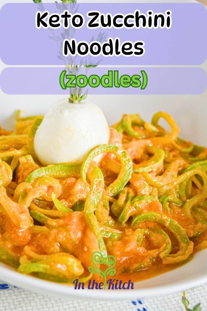 Keto zucchini noodles with text overlay that says 'keto zucchini noodles (zoodles)'.