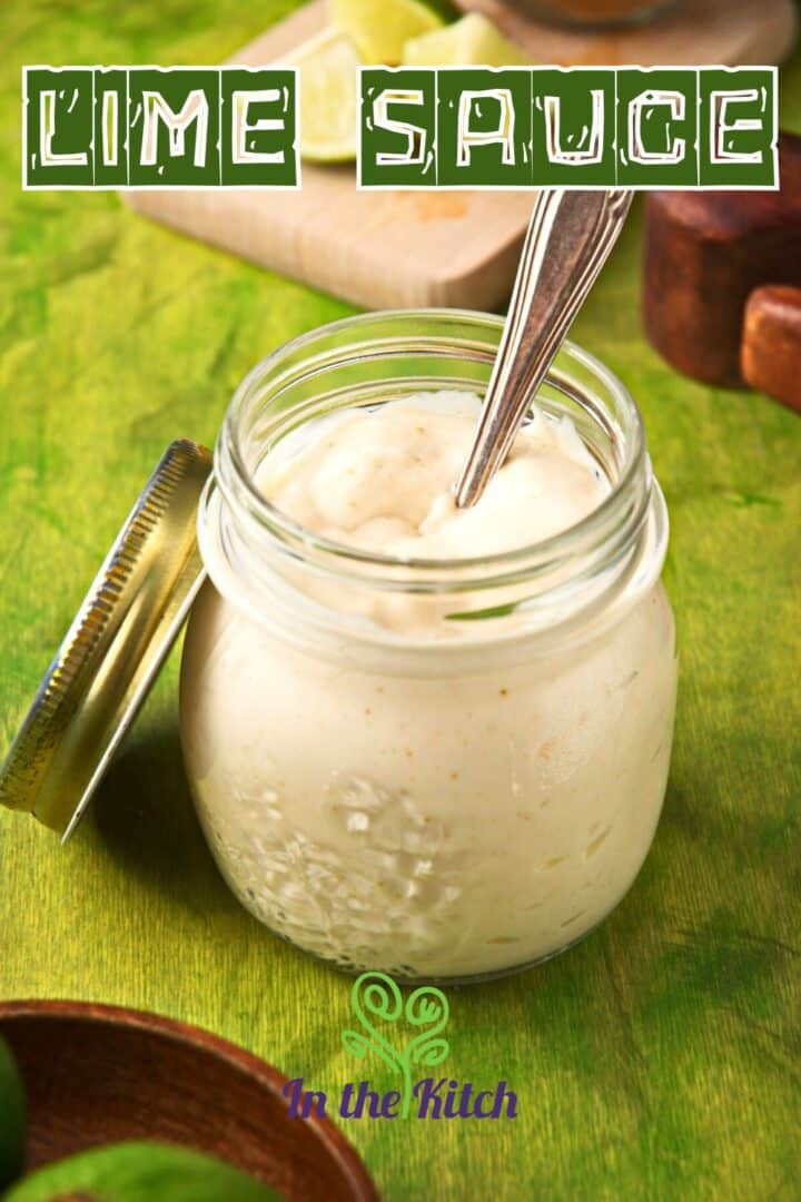 Lime sauce in jar with spoon and text overlay that says 'lime sauce'.