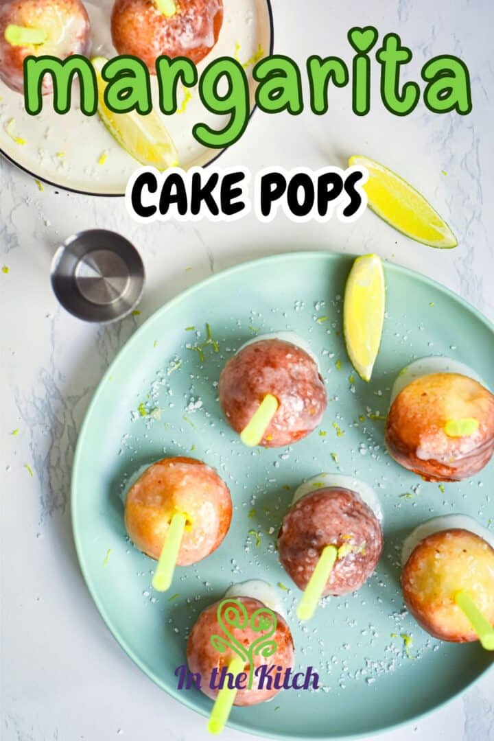 Margarita cake pops on plate with text overlay that says 'margarita cake pops'.