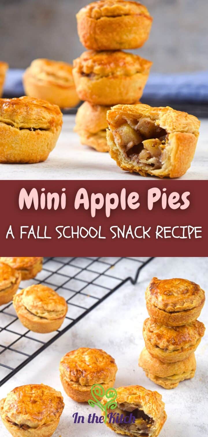 Stacked mini apple pies and text overlay that says 'mini apple pies - a fall school snack recipe'.