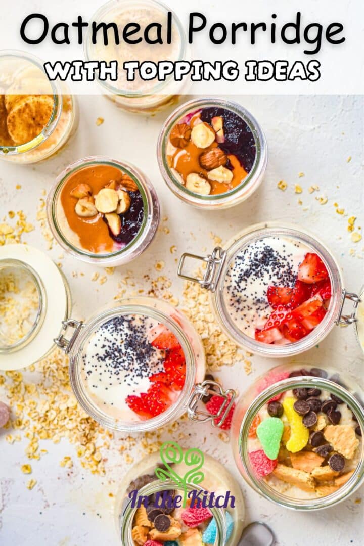 Oatmeal porridge in small jars with text overlay that says 'oatmeal porridge with topping ideas'.
