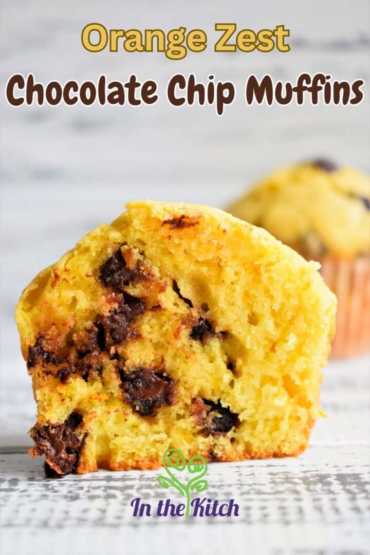 Chocolate orange muffin sliced in half with text overlay that says 'orange zest chocolate chip muffins'.