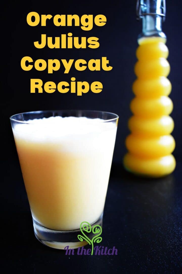 Orange Julius copycat drink in glass with text overlay that says 'orange julius copycat recipe'.