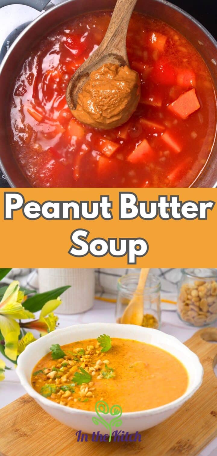 Peanut butter soup in a pot and bowl with text overlay that says 'peanut butter soup'.