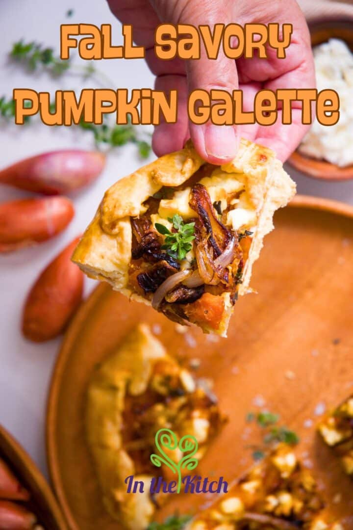 Slice of pumpkin galette in hand with text overlay that says 'fall savory pumpkin galette'.