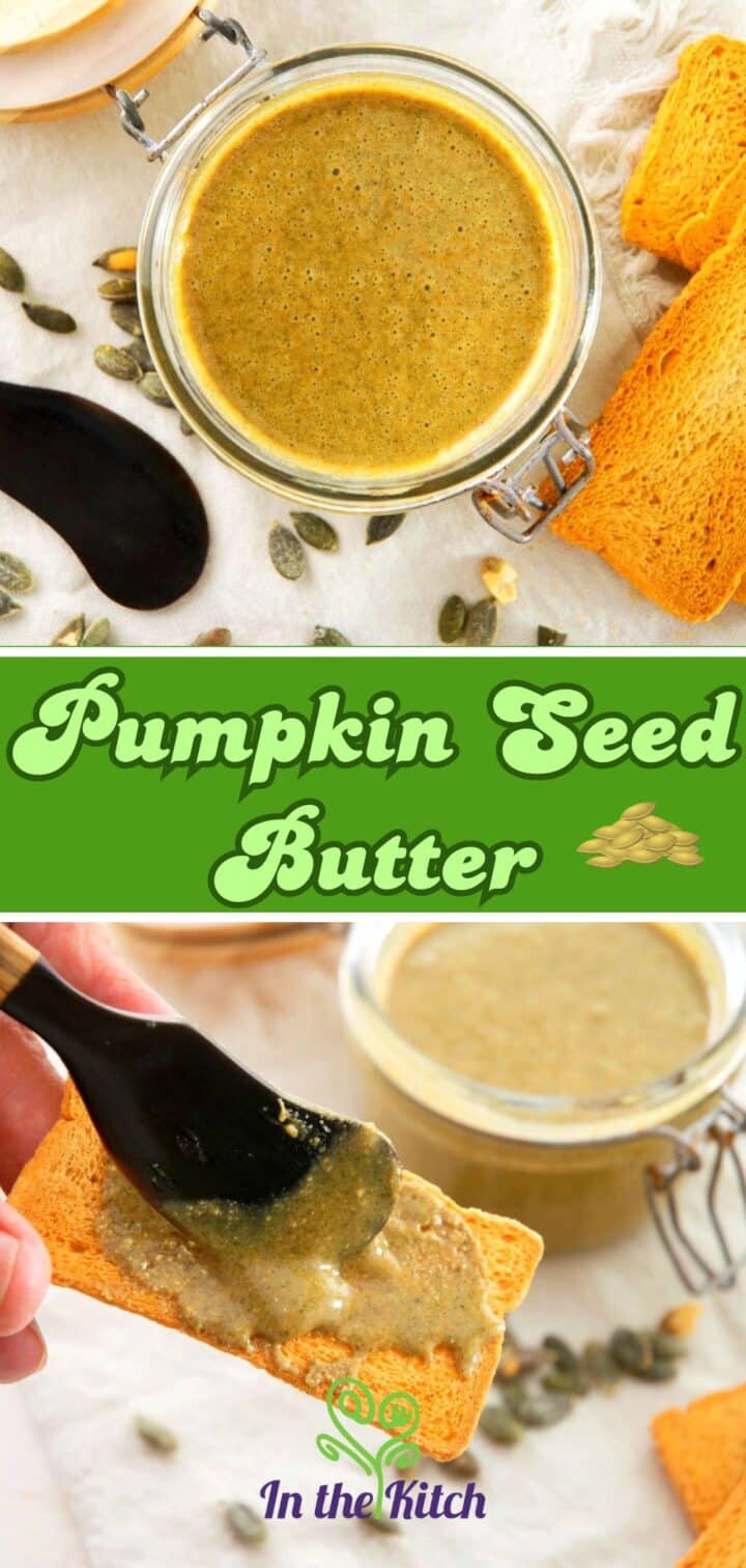 Pumpkin seed butter in jar and on cracker with text overlay that says 'pumpkin seed butter'.